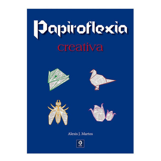 Papiroflexia Creativa  (manualidades) / Francisco Márquez