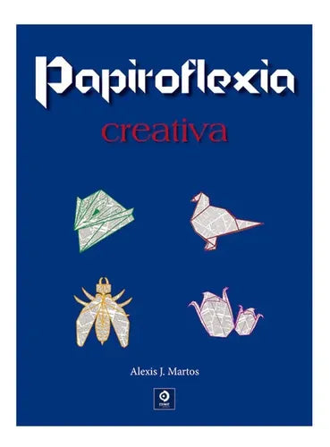 Papiroflexia Creativa  (manualidades) / Francisco Márquez
