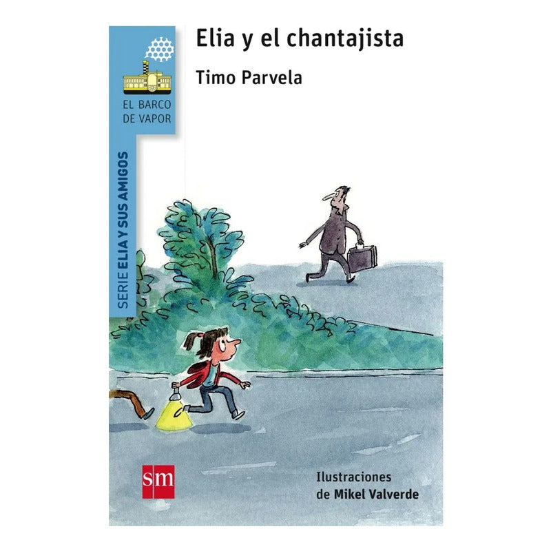 Elia Y El Chantajista / Timo Parvela