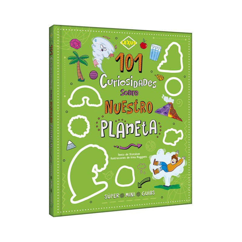101 Curiosidades Sobre Nuestro Planeta / Lexus
