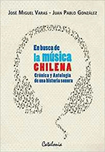 En Busca De La Musica Chilena / Varas Y Gonzalez