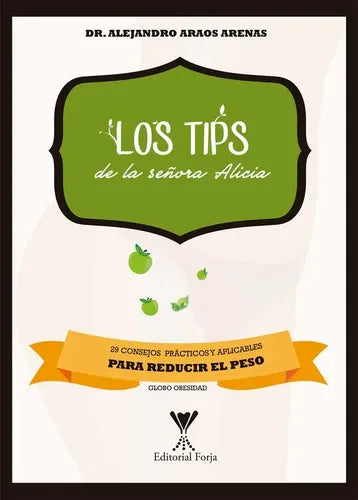 Los Tips De La Señora Alicia / Alejandro Araos
