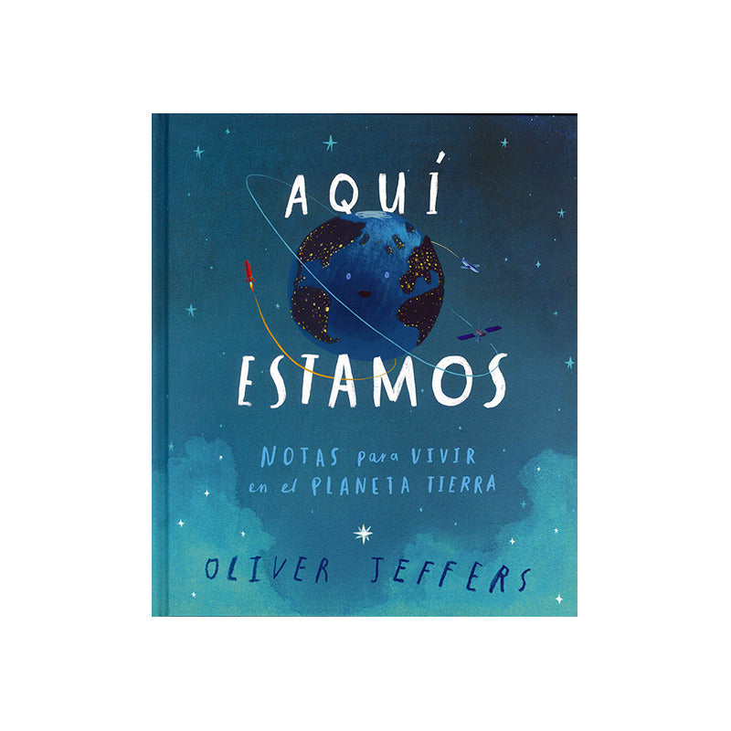 Aquí Estamos (tapa Dura) / Oliver Jeffers