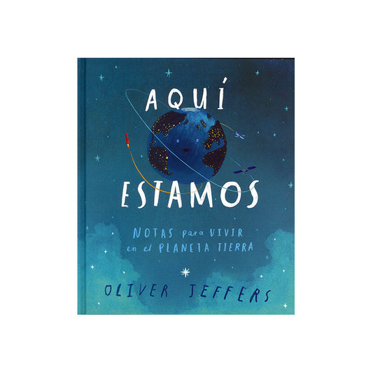 Aquí Estamos (tapa Dura) / Oliver Jeffers