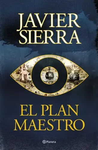 El Plan Maestro / Javier Sierra