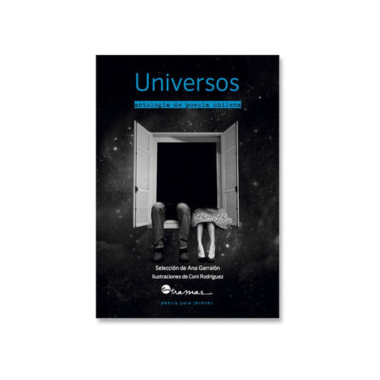 Universos Antologia De Poesia Chilena / Ana Garralon