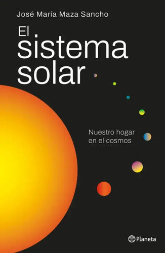 El Sistema Solar / José Maza