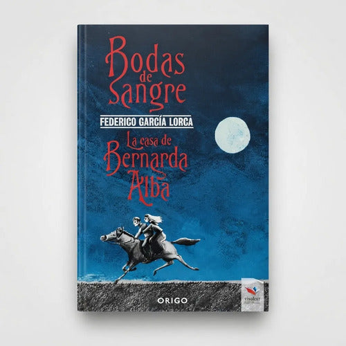 Bodas De Sangre & La Casa De Bernarda Alba / Garcia Lorca
