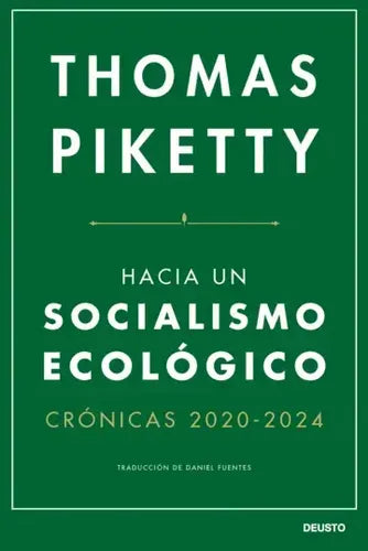 Hacia Un Socialismo Ecológico / Thomas Piketty