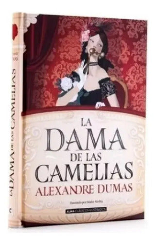 La Dama De Las Camelias (tapa Dura Ilustrado) / Dumas