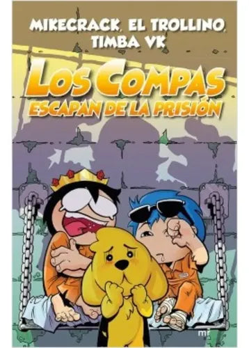 Los Compas Escapan De La Prisión / Mikecrack