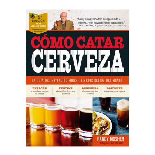 Como Catar Cerveza / Randy Mosher