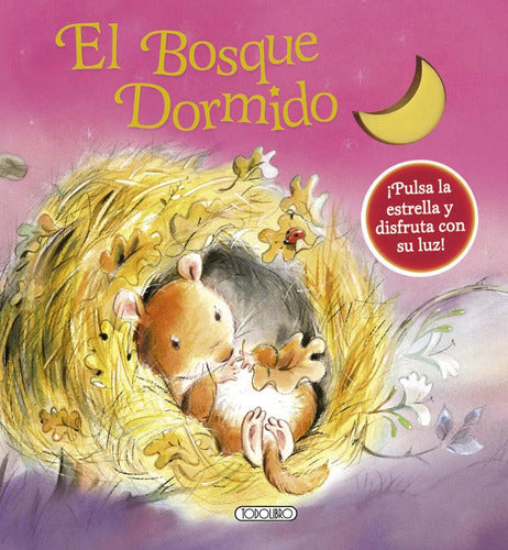 El Bosque Dormido (cuentos Brillantes) / Todolibro