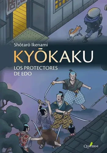 Kyokaku Los Protectores De Edo / Shotaro Ikenami