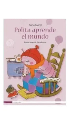 Polita Aprende El Mundo (rustico) / Alicia Morel