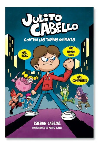Julito Cabello Contra Las Tribus Urbanas / Esteban Cabezas