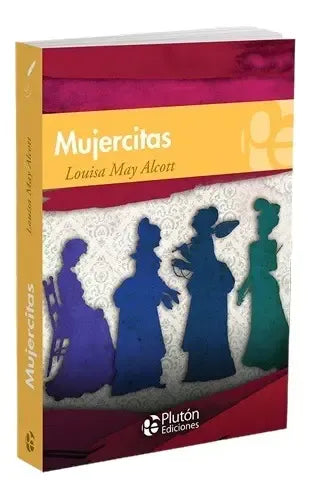 Mujercitas / Louisa May Alcott