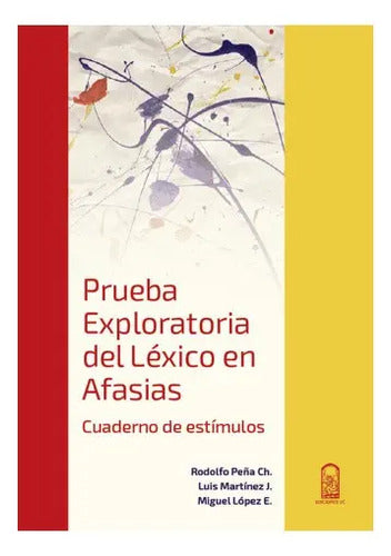 Prueba Exploratoria Del Léxico En Afasias / Luis Martínez