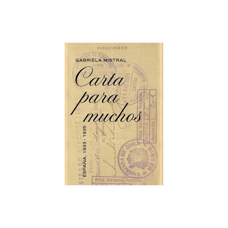 Carta Para Muchos, Gabriela Mistral / Gabriela Mistral