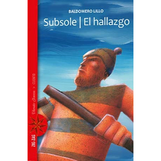 Subsole & El Hallazgo / Baldomero Lillo