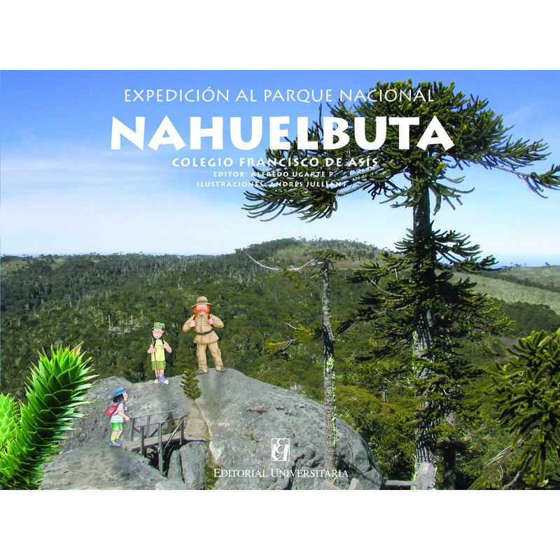 Nahuelbuta, Expedicion Al Parque Nacional / Alfredo Ugarte