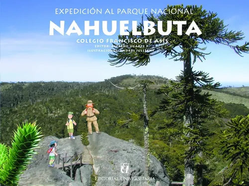 Nahuelbuta, Expedicion Al Parque Nacional / Alfredo Ugarte
