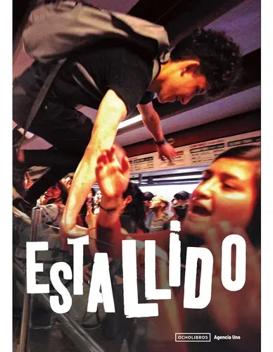 Estallido / Agencia Uno