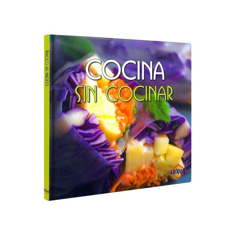 Cocina Sin Cocinar (tapa Dura) / Lexus