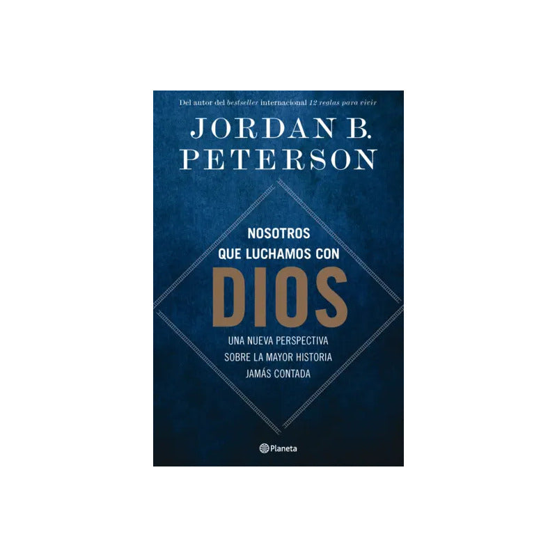 Nosotros Que Luchamos Con Dios / Jordan Peterson