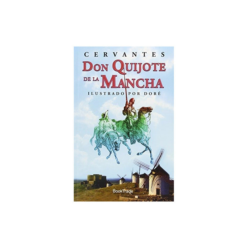 Don Quijote De La Mancha (ilustrado Por Dore) / Cervantes
