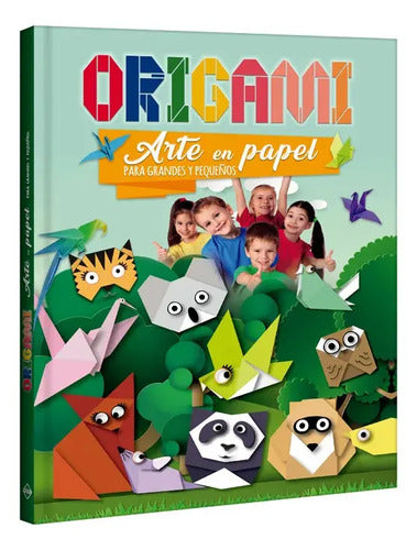 Origami Arte En Papel Para Grandes Y Pequeños / Lexus