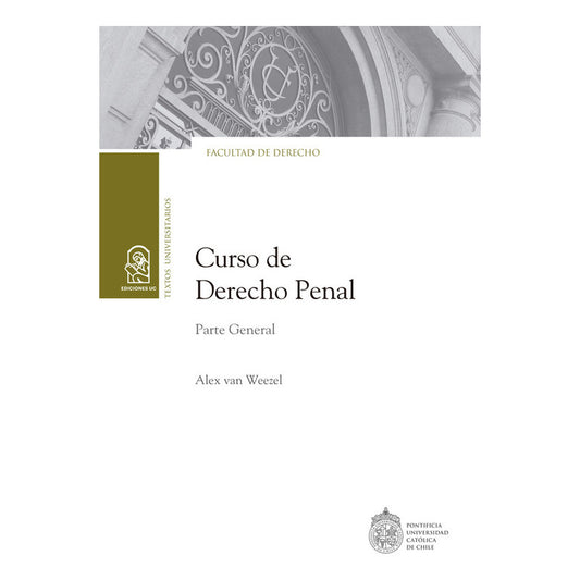 Curso De Derecho Penal / Alex Van Weezel