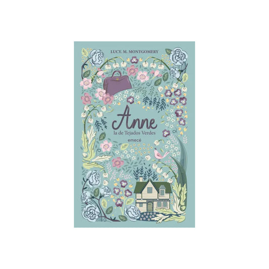 Anne, La De Tejados Verdes / L. M. Montgomery