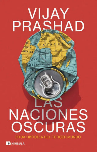 Las Naciones Oscuras / Vijay Prashad