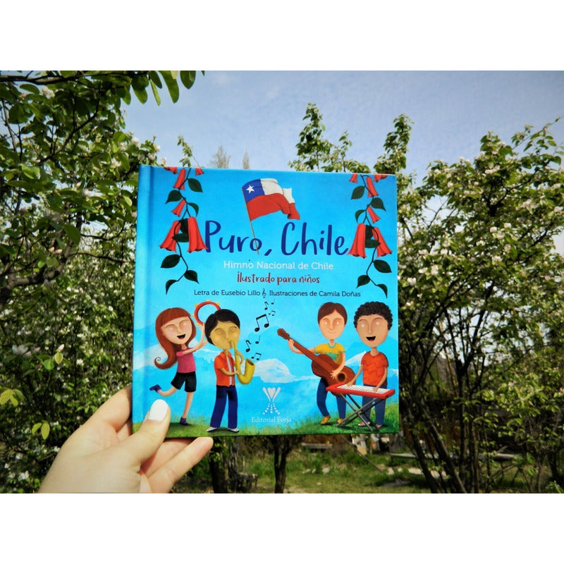 Puro Chile Himno De Chile Ilustrado Para Niños (tapa Dura)