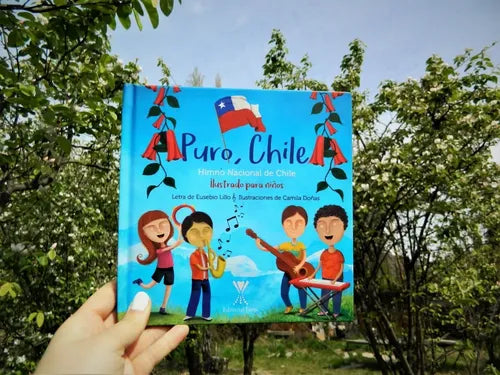 Puro Chile Himno De Chile Ilustrado Para Niños (tapa Dura)