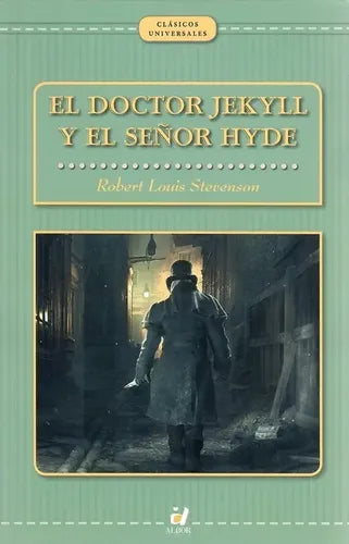 El Doctor Jekyll Y El Señor Hyde / Robert Louis Stevenson