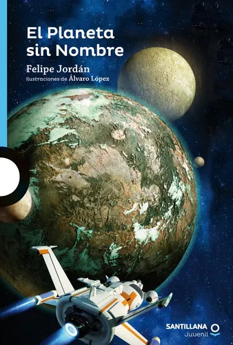 El Planeta Sin Nombre / Felipe Jordan