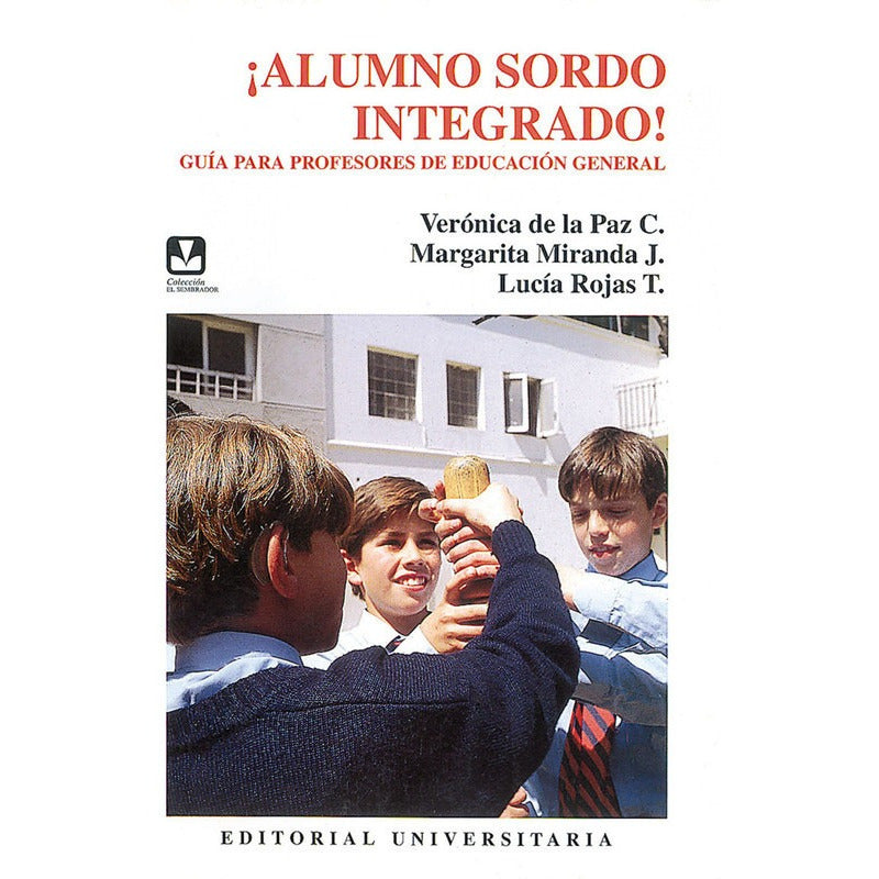 Alumno Sordo Integrado / Veronica De La Paz