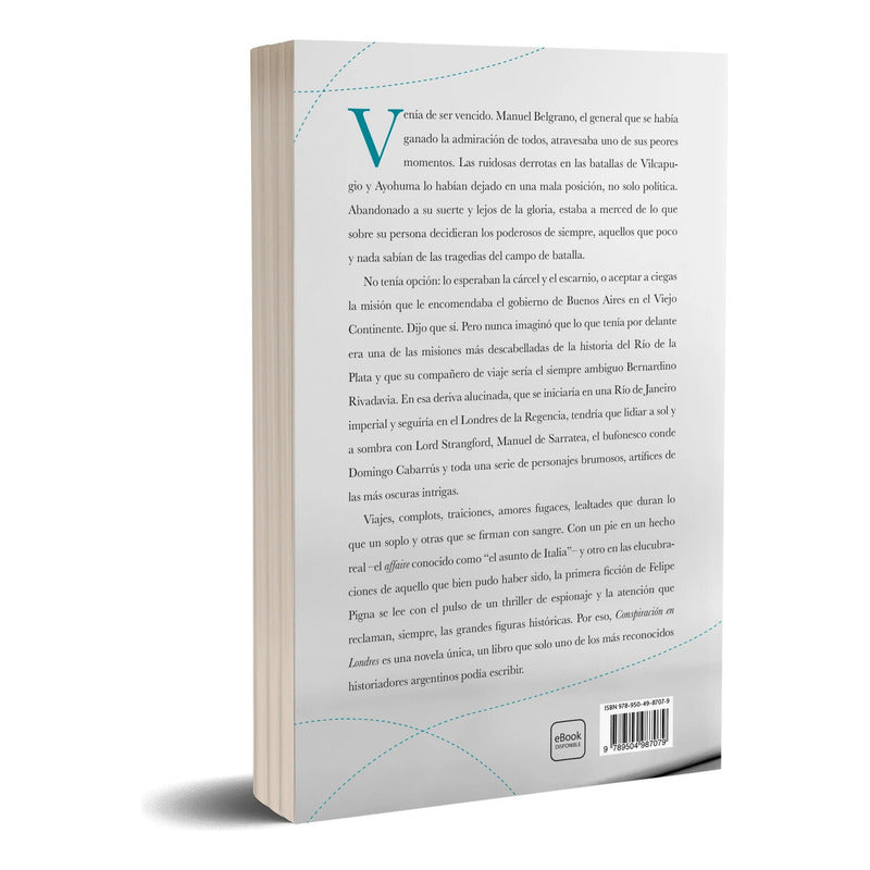 Conspiración En Londres / Felipe Pigna