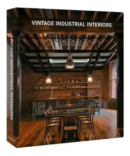Vintage Industrial Interiors (tapa Dura) / Lexus