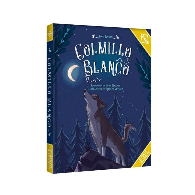 Colmillo Blanco (tapa Dura) / Jack London