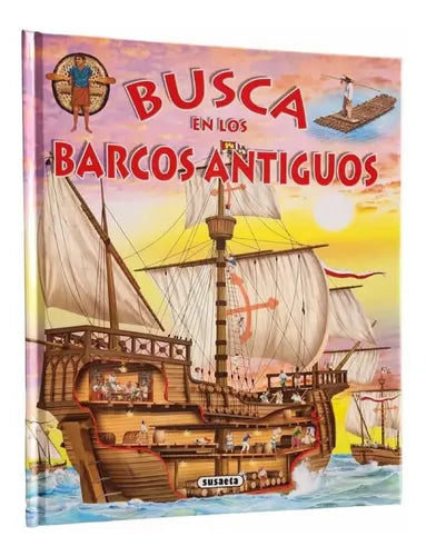 Busca En Los Barcos Antiguos (tapa Dura) / Susaeta