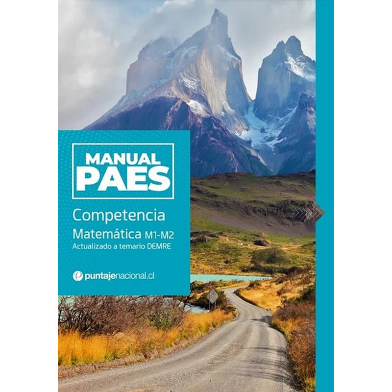 Manual Paes Competencia Matematica M1-m2 / Puntaje Nacional