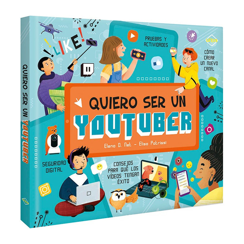 Quiero Ser Un Youtuber (tapa Dura) / Lexus