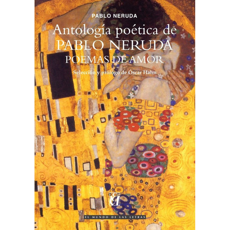 Antología Poética De Pablo Neruda Poemas De Amor / O. Hahn