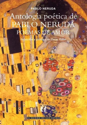 Antología Poética De Pablo Neruda Poemas De Amor / O. Hahn