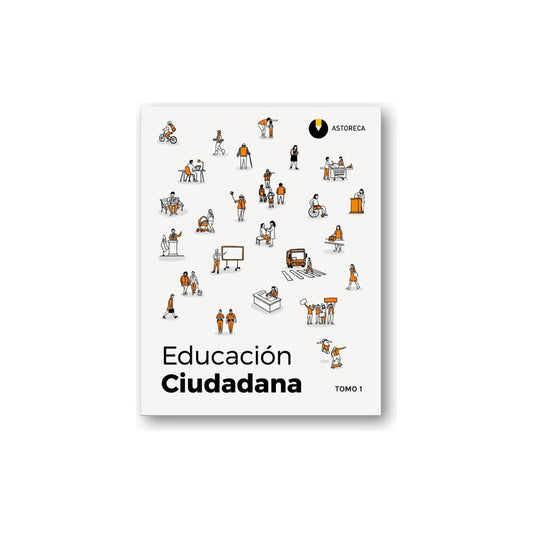 Educacion Ciudadana Tomo 1 / Astoreca