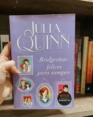 Bridgerton Felices Para Siempre / Julia Quinn