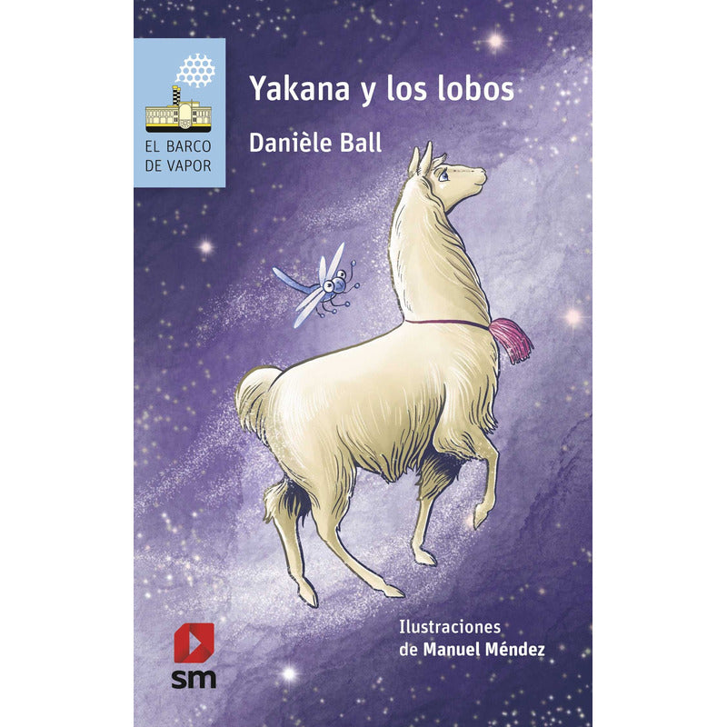 Yakana Y Los Lobos / Daniele Ball